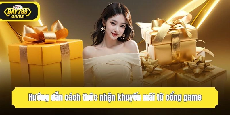 Hướng dẫn cách thức nhận khuyến mãi từ cổng game