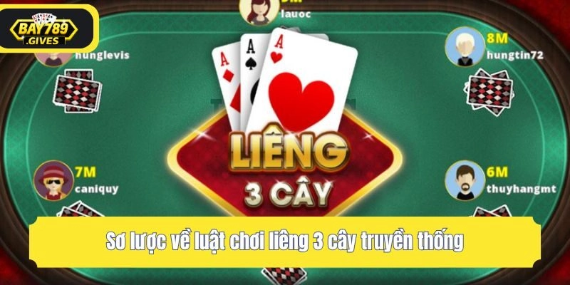Sơ lược về luật chơi liêng 3 cây truyền thống