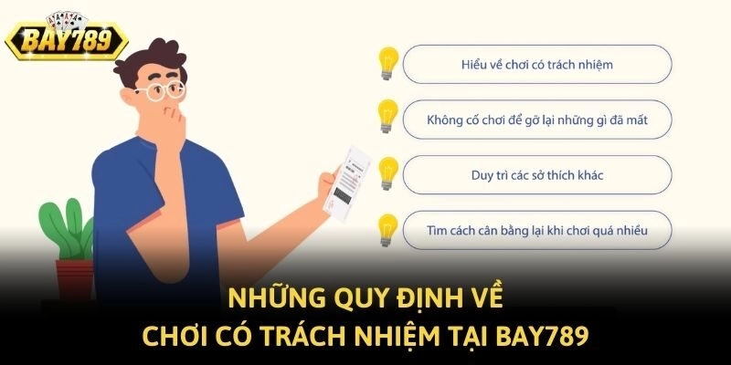 Những quy định về chơi có trách nhiệm tại BAY789